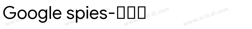 Google spies字体转换